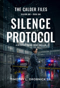 The Calder Files: Silence Protocol
