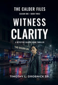 The Calder Files: Witness Clarity